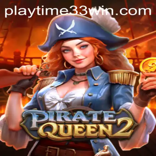 Unveiling PirateQueen2: Adventure Awaits